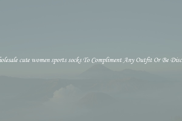 Wholesale cute women sports socks To Compliment Any Outfit Or Be Discreet