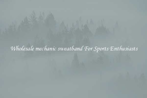 Wholesale mechanic sweatband For Sports Enthusiasts