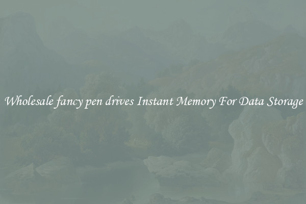 Wholesale fancy pen drives Instant Memory For Data Storage