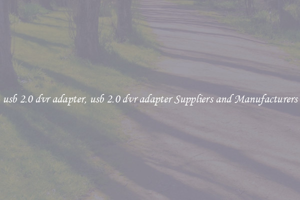 usb 2.0 dvr adapter, usb 2.0 dvr adapter Suppliers and Manufacturers