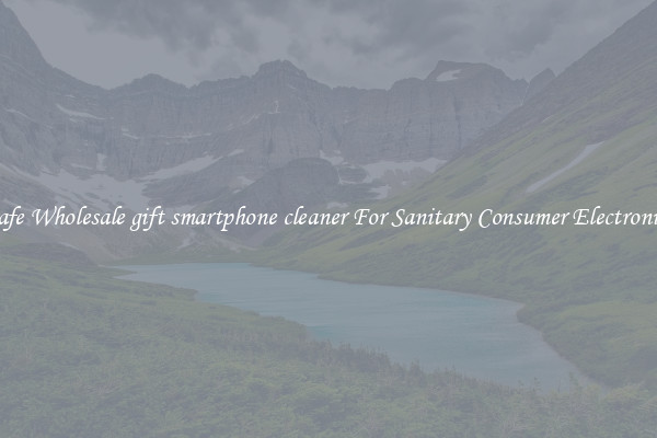 Safe Wholesale gift smartphone cleaner For Sanitary Consumer Electronics