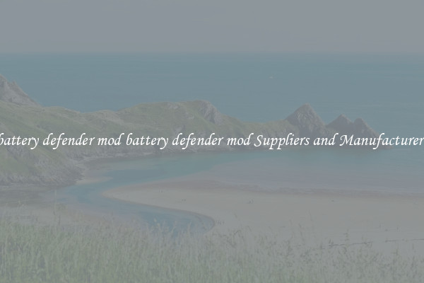 battery defender mod battery defender mod Suppliers and Manufacturers